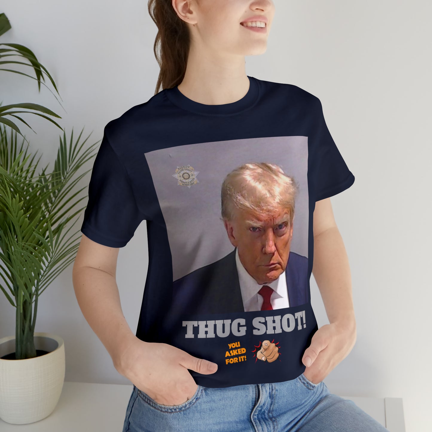 Trump Thug Shot! - Unisex Jersey Short Sleeve Tee