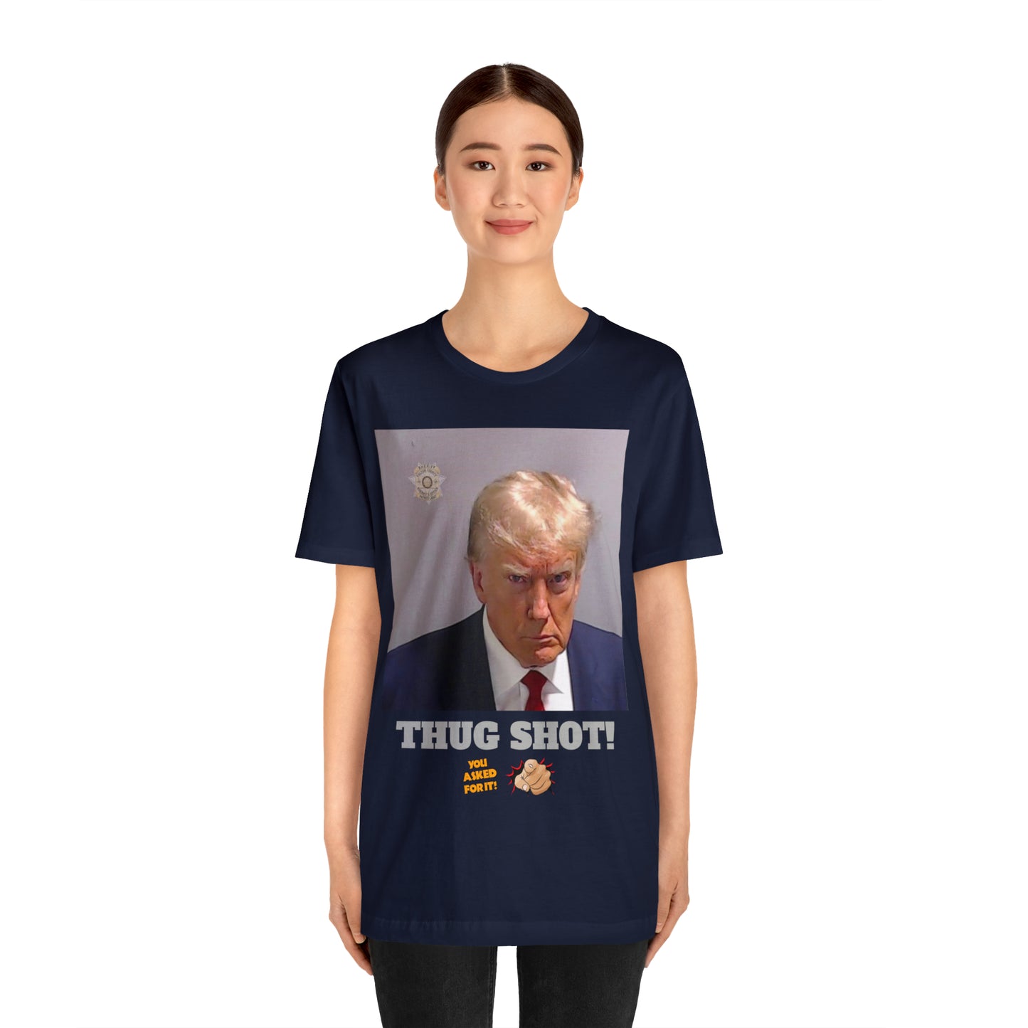 Trump Thug Shot! - Unisex Jersey Short Sleeve Tee