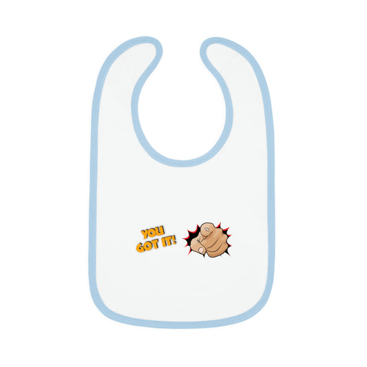 You Got It - Baby Contrast Trim Jersey Bib